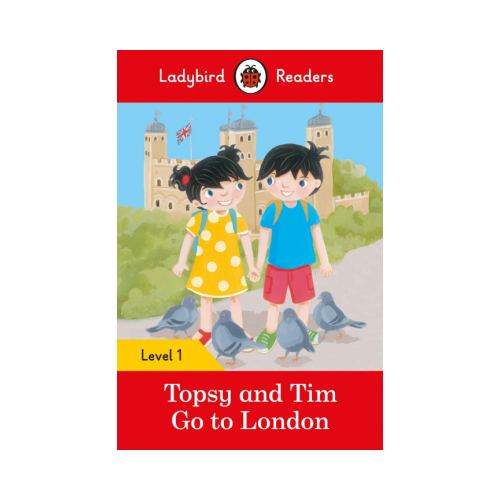Topsy and Tim Go to London. Ladybird Readers Level 1