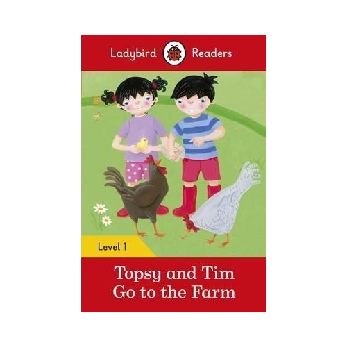 Topsy and Tim. Go to the Farm. Ladybird Readers Level 1