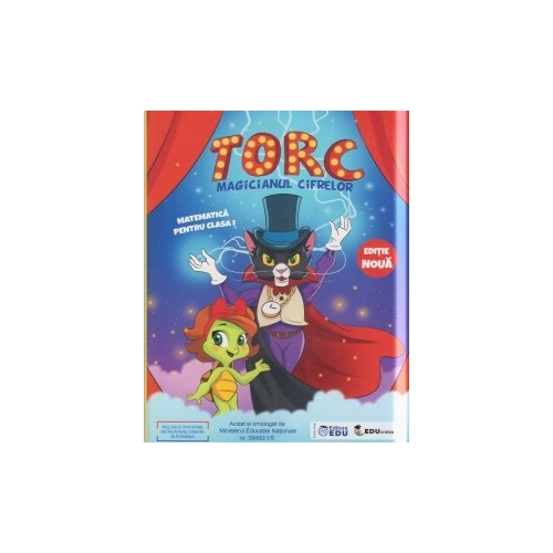 Torc. Magicianul cifrelor. Matematica distractiva pentru clasa I (Contine CD cu soft educational) - Dora Macean, EDU, Auxiliare Clasa 1