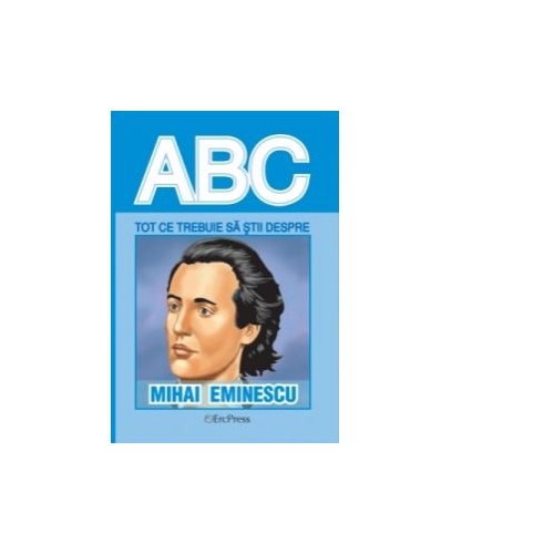 Tot ce trebuie sa stii despre MIHAI EMINESCU