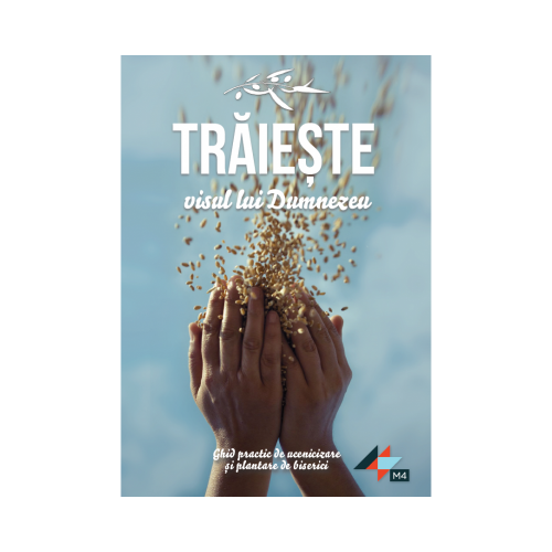 Traieste visul lui Dumnezeu