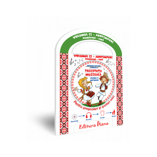 Traistuta muzicala. Anotimpuri Primavara - Vara. Volumul II - Mariana Tatiana Donciu