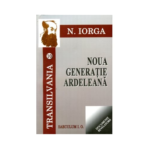 Transilvania, volumele 10-11 - Nicolae Iorga