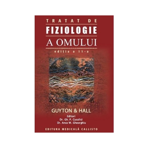 Tratat de fiziologie a omului - Arthur C. Guyton