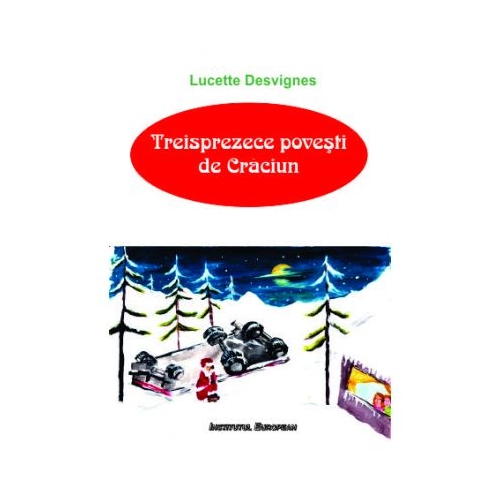 Treisprezece povesti de Craciun - Lucette Desvignes