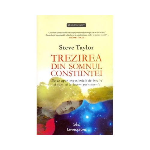 Trezirea din somnul constiintei - Steve Taylor