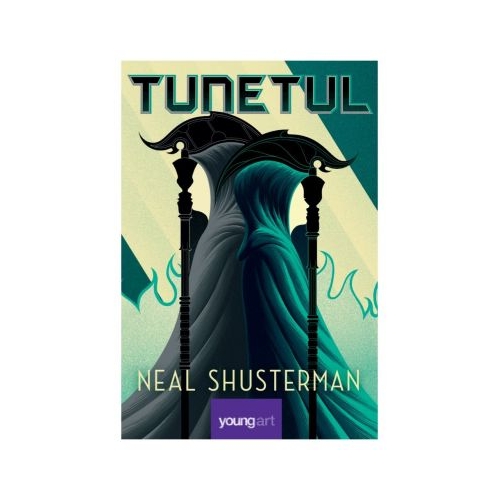 Tunetul - Neal Shusterman