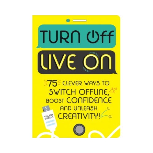 Turn Off, Live On - Vincent Vincent