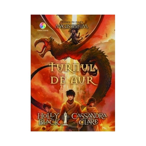 Turnul de aur. Seria Magisterium, volumul 5 - Holly Black, editura Corint Junior. Carte pentru copii