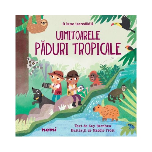 Uimitoarele paduri tropicale - Kay Barnham, Maddie Frost