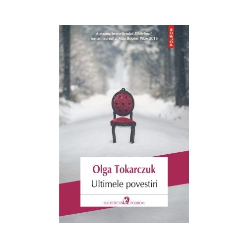 Ultimele povestiri - Olga Tokarczuk. Traducere de Cristina Godun