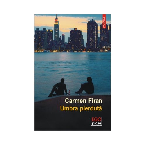 Umbra pierduta - Carmen Firan