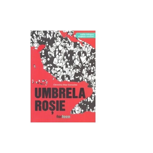 Umbrela rosie. Editie bilingva engleza-romana - Christina Diaz Gonzalez