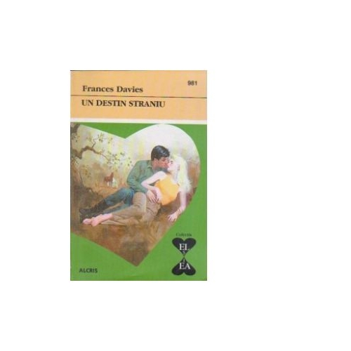 Un destin straniu - Frances Davies