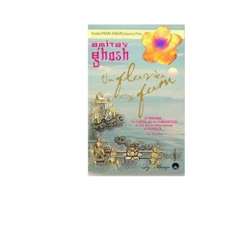 Un fluviu de fum - Amitav Ghosh