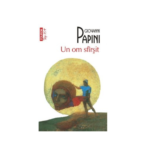 Un om sfirsit - Giovanni Papini