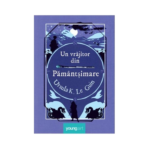 Un vrajitor din Pamantsimare - Ursula K. Le Guin