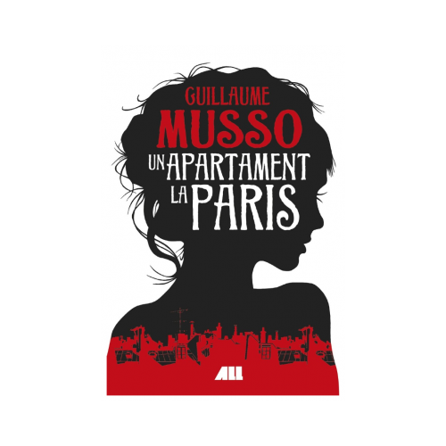 Un apartament la Paris - Guillaume Musso, editura All