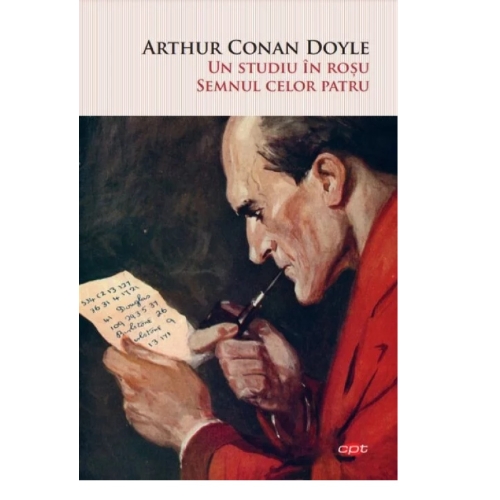 Un studiu in rosu. Semnul celor patru - Sir Arthur Conan Doyle