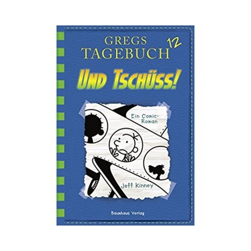Und tschuss! - Jeff Kinney, editura Baumhaus Verlag Gmbh
