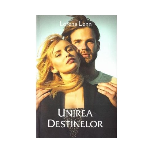 Unirea destinelor - Lorena Lenn