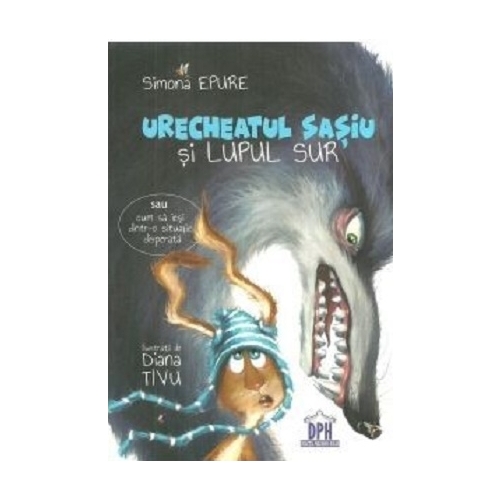 Urecheatul Sasiu si Lupul Sur - Simona Epure, editura Didactica Publishing House