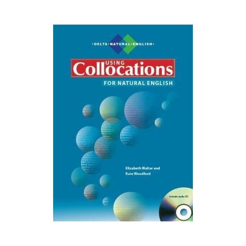 Using collocations for natural English - Elizabeth Walter