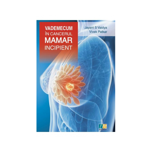 Vademecum in cancerul mamar incipient - Jayant S. Vaidya