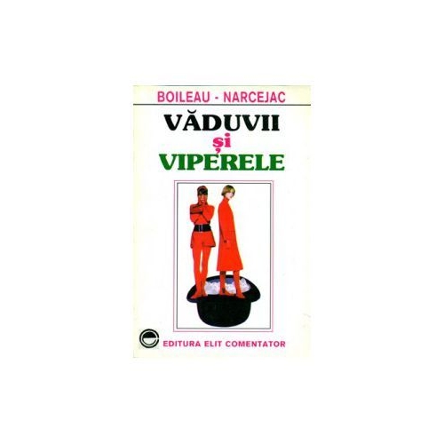 Vaduvii si viperele - Boileau-Narcejac