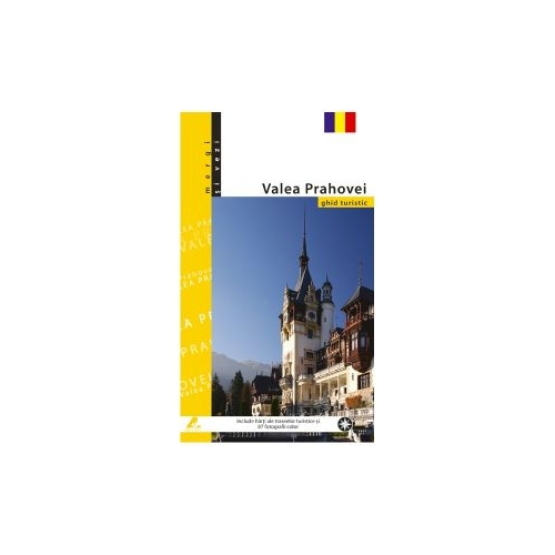 Valea Prahovei. Ghid turistic - Florin Andreescu, Mariana Pascaru