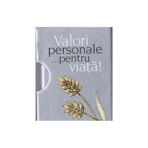 Valori personale... pentru viata!