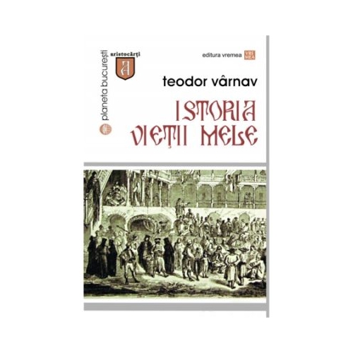 Istoria vietii mele - Teodor Varnav
