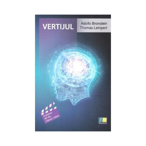 Vertijul: Diagnostic si management - Adolfo Bronstein, Thomas Lempert