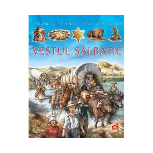 Vestul salbatic - Emilie Beaumont, Cathy Franco, A. Baldanzi