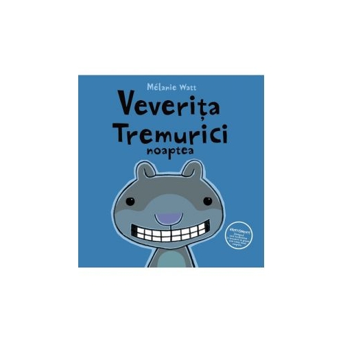 Veverita Tremurici noaptea - Melanie Watt