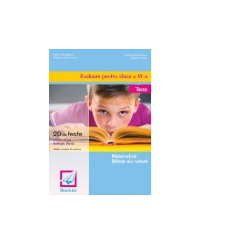 Evaluare clasa a VI-a - Matematica si stiinte ale naturii - Teste - Felicia Sandulescu