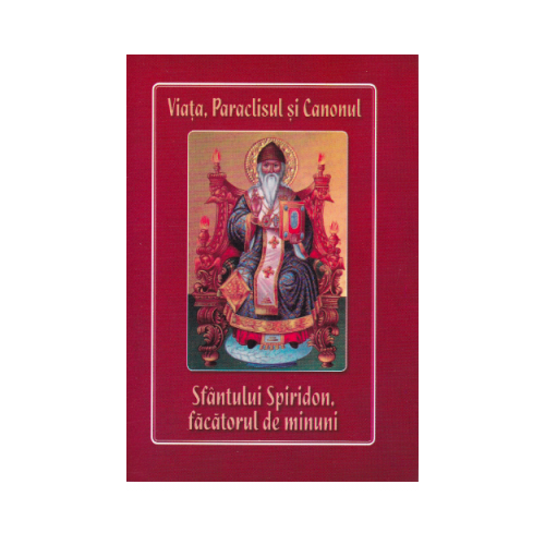 Viata, paraclisul si canonul Sfantului Spiridon facatorul de minuni