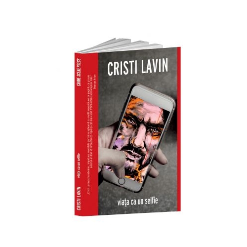 Viata ca un selfie - Cristi Lavin