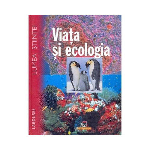 Viata si ecologia - Larousse