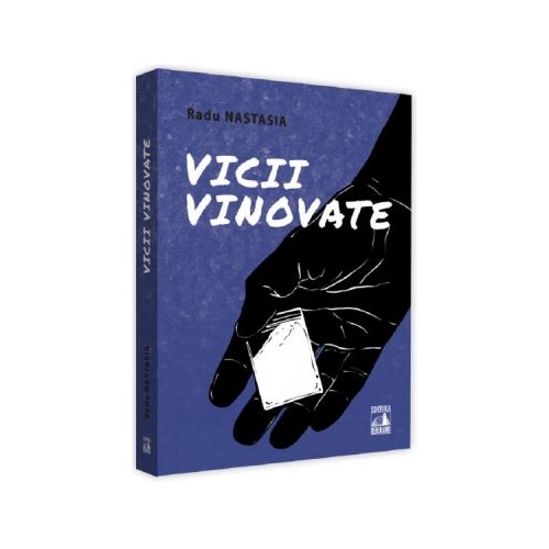 Vicii vinovate - Radu Nastasia