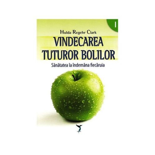 Vindecarea tuturor bolilor 1+2 - Hulda Regehr Clark Carti diverse Leviter