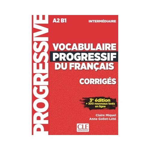 Vocabulaire progressif du francais - Niveau intermediaire - Corriges - 3eme edition