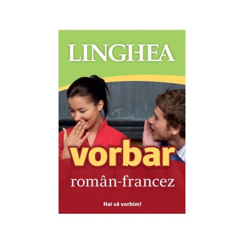 Vorbar roman-francez. Hai sa vorbim!
