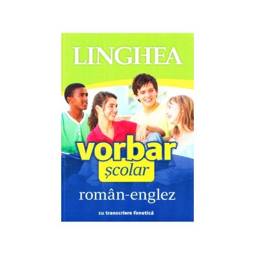 Vorbar scolar roman-englez cu transcriere fonetica