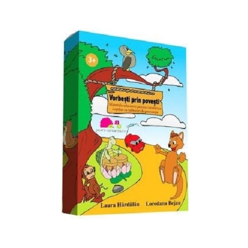 Vorbesti prin povesti. Materiale educative pentru consilierea copiilor cu tulburari de pronuntie - Laura Hardalau