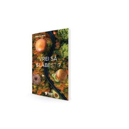 Vrei sa slabesti - Tincuta Nitu