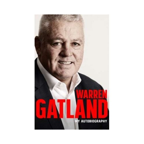 Warren Gatland: My Autobiography - Warren Gatland