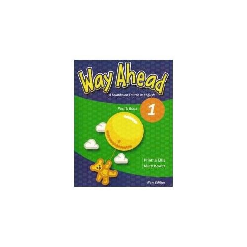 Way Ahead 1, Student's book Manual pentru limba engleza, A foundation course in English. Limba moderna - Ellis Prinha