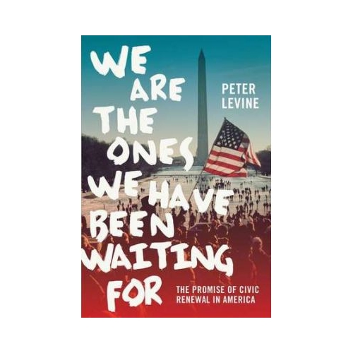 We Are the Ones We Have Been Waiting For - Peter Levine
