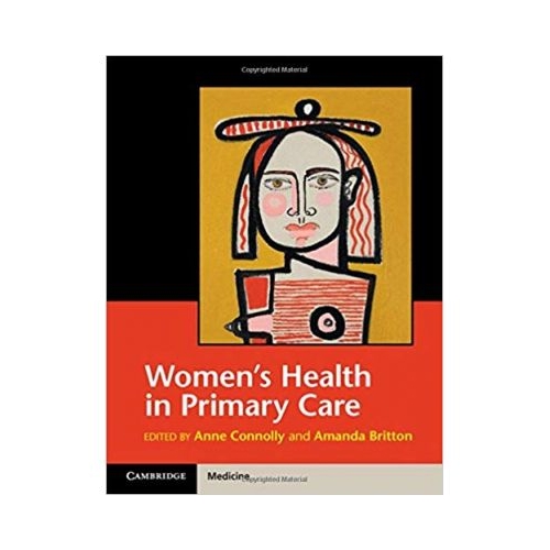 Women's Health in Primary Care - Anne Connolly, Amanda Britton